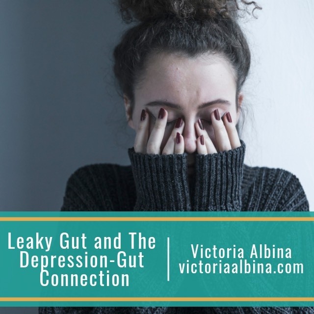Leaky Gut and the Depression-Gut Connection