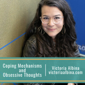 Coping Mechanisms and Obsessive Thoughts