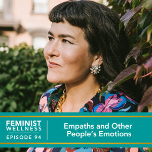Empaths and Other People’s Emotions