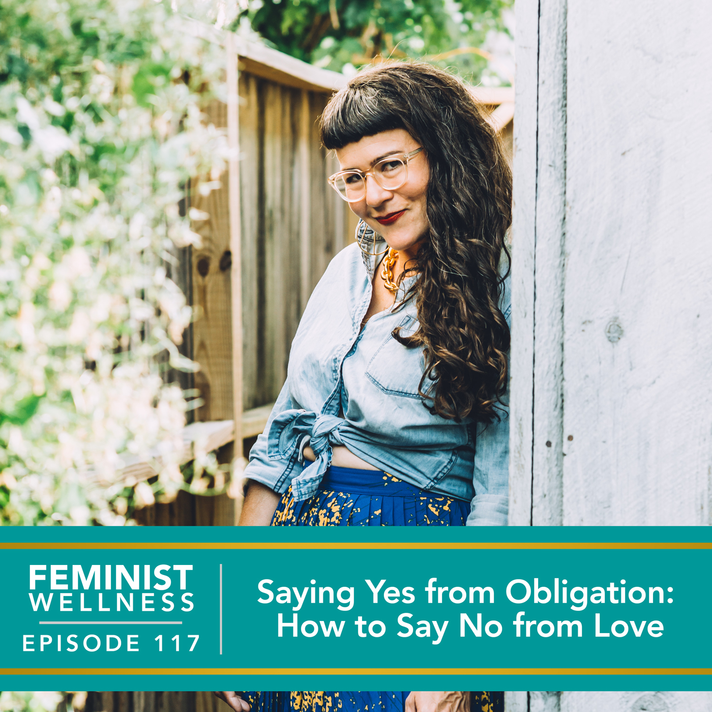 Feminist Wellness with Victoria Albina | Saying Yes from Obligation: How to Say No from Love