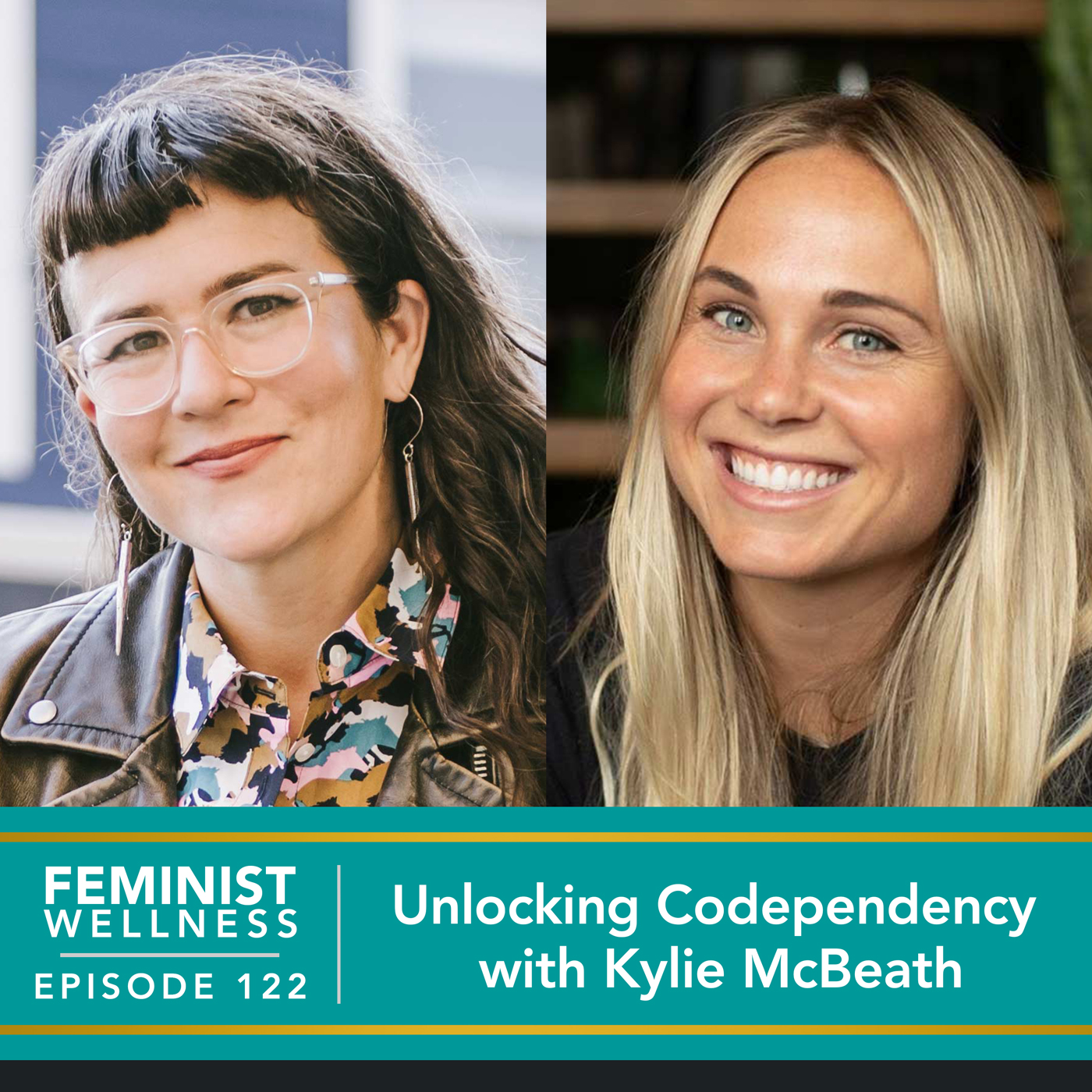 Feminist Wellness with Victoria Albina | Unlocking Codependency with Kylie McBeath