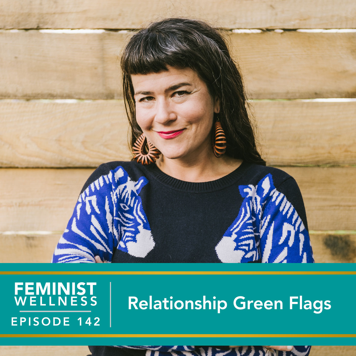 Feminist Wellness with Victoria Albina | Relationship Green Flags