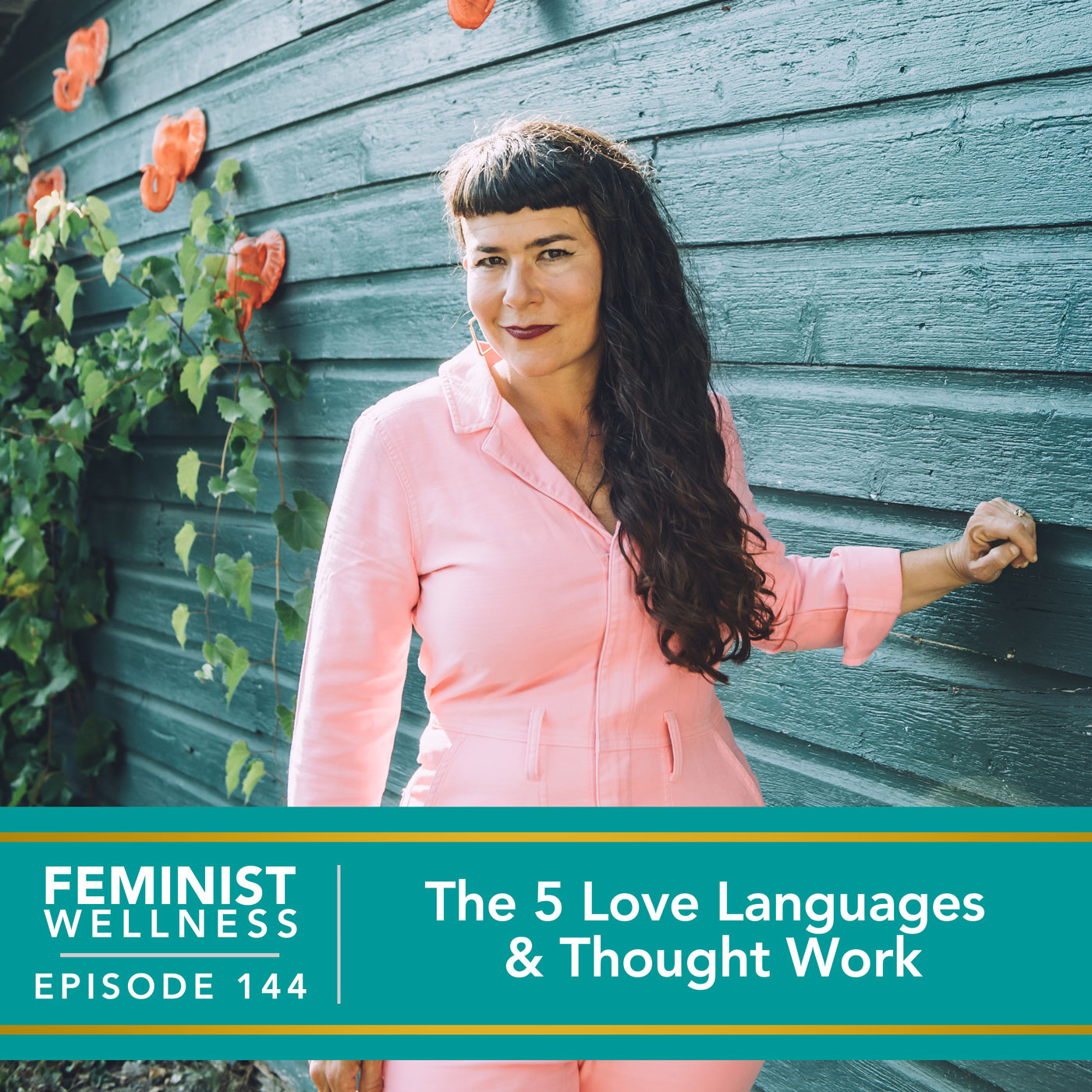 Feminist Wellness with Victoria Albina | The 5 Love Languages & Thought Work