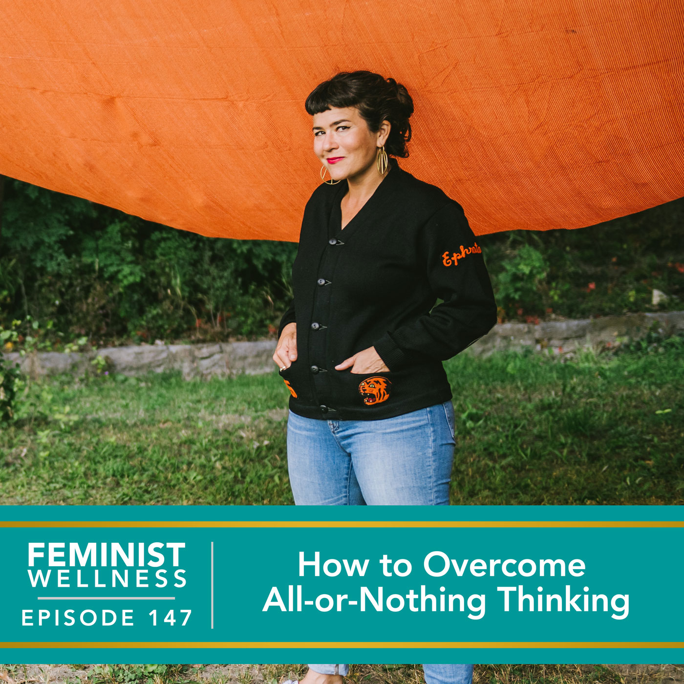 Feminist Wellness with Victoria Albina | How to Overcome All-or-Nothing Thinking