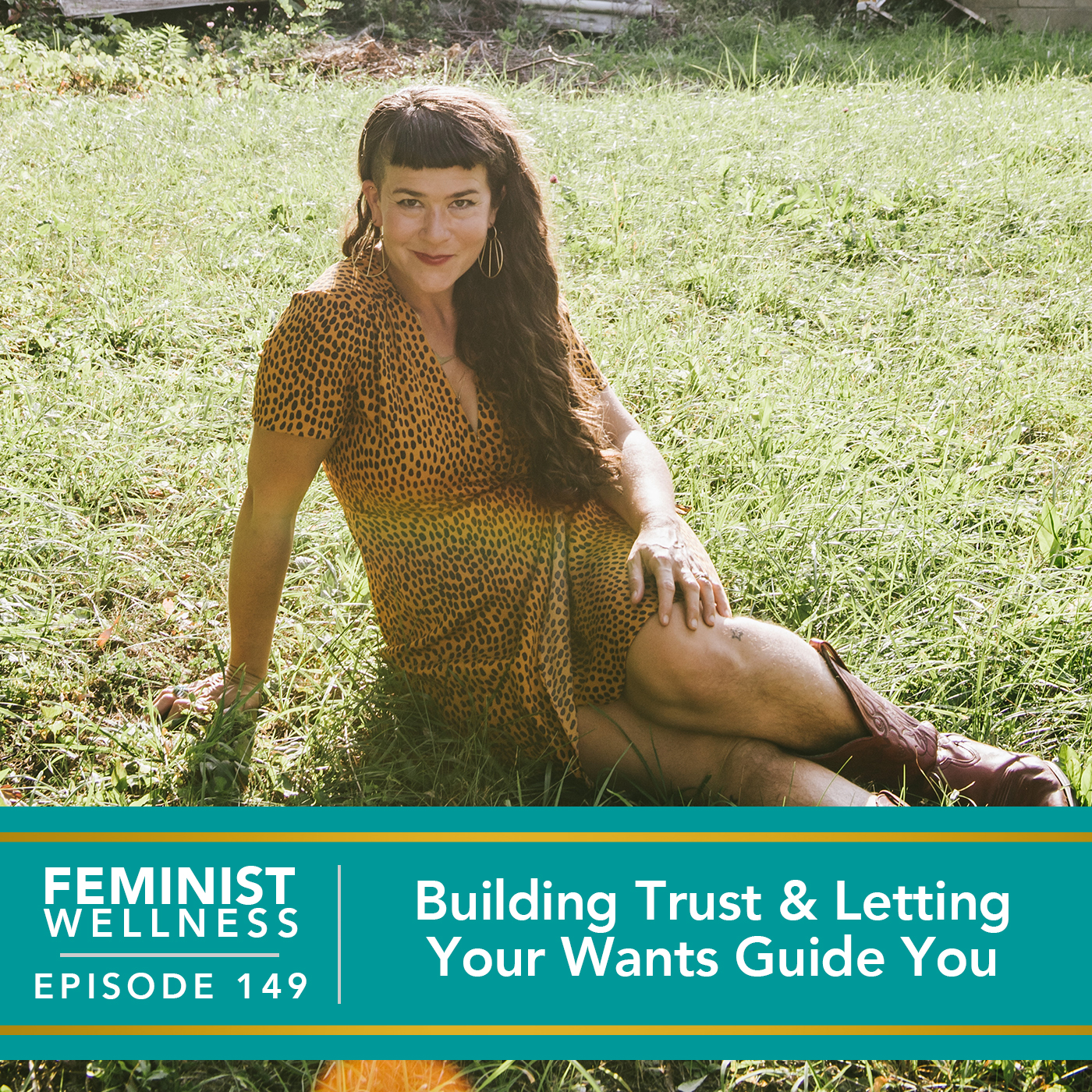 Feminist Wellness with Victoria Albina | Building Trust & Letting Your Wants Guide You