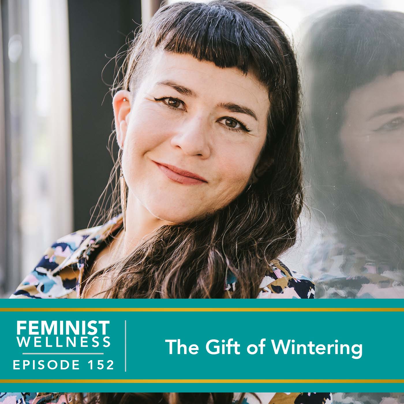 Feminist Wellness with Victoria Albina |The Gift of Wintering