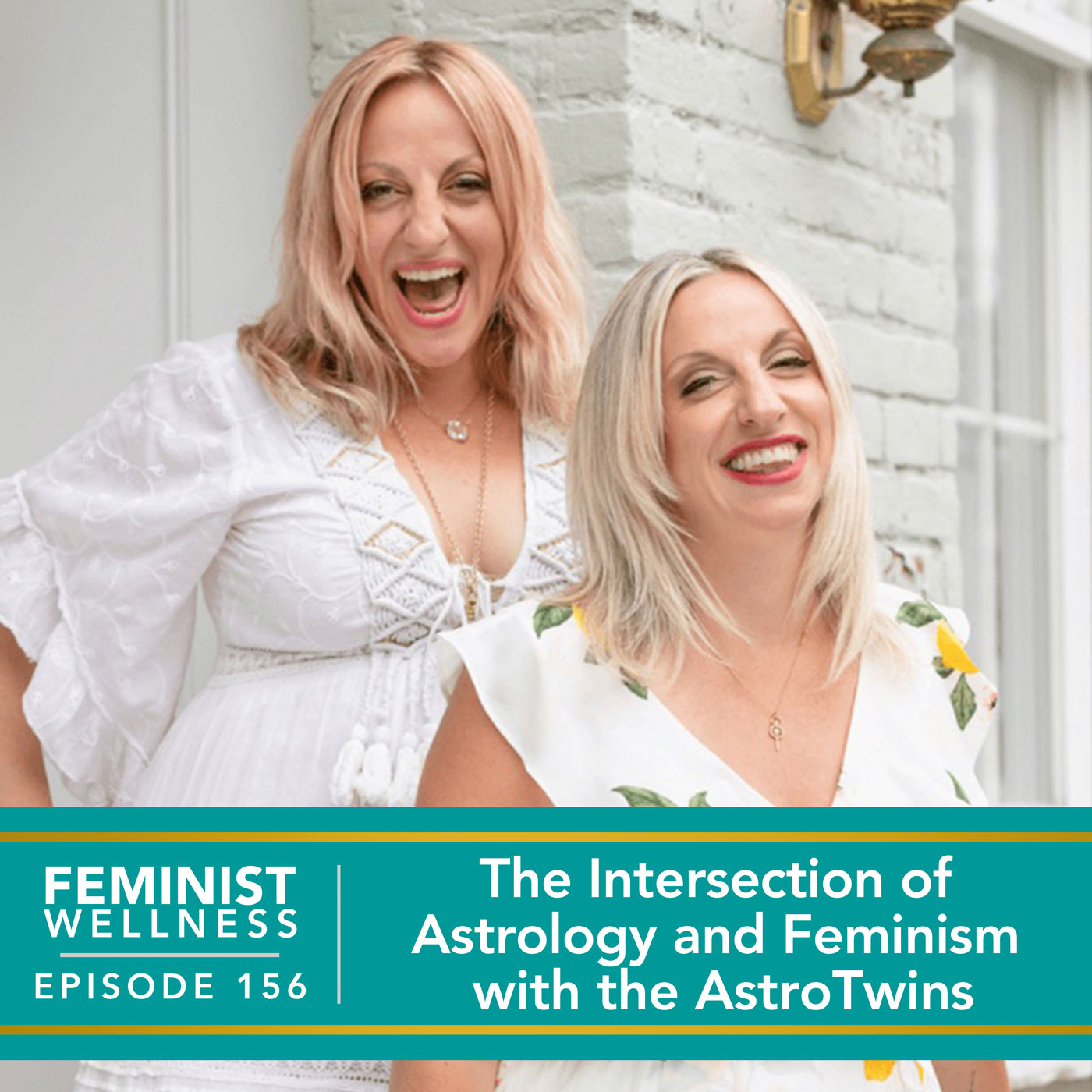 Feminist Wellness with Victoria Albina | The Intersection of Astrology and Feminism with the AstroTwins