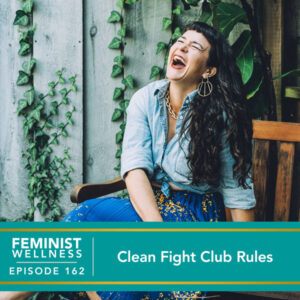 Feminist Wellness with Victoria Albina | Clean Fight Pain Rules