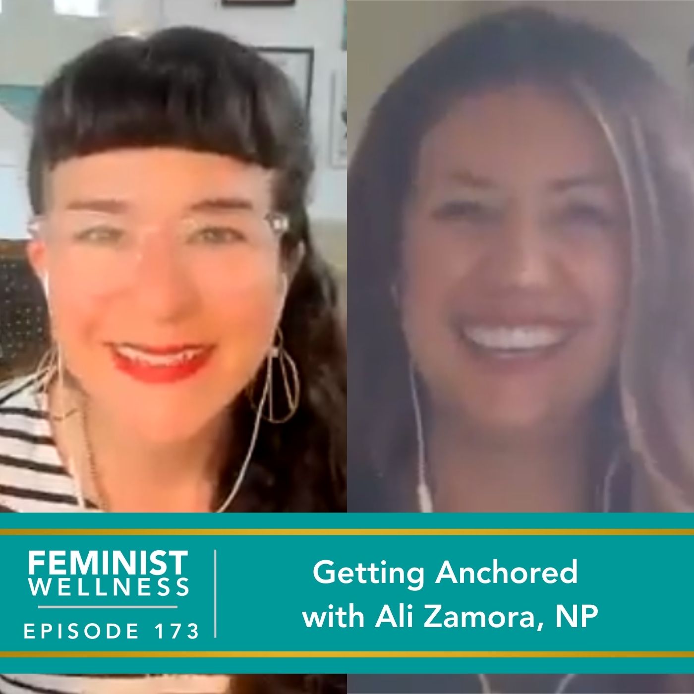 Feminist Wellness | Getting Anchored with Ali Zamora, NP