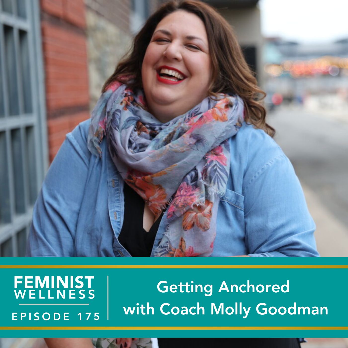 Feminist Wellness | Getting Anchored with Coach Molly Goodman