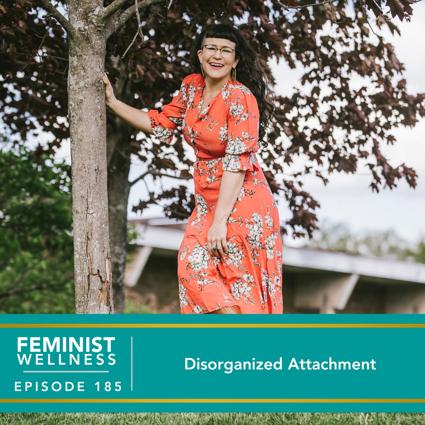 Feminist Wellness with Victoria Albina | Disorganized Attachment