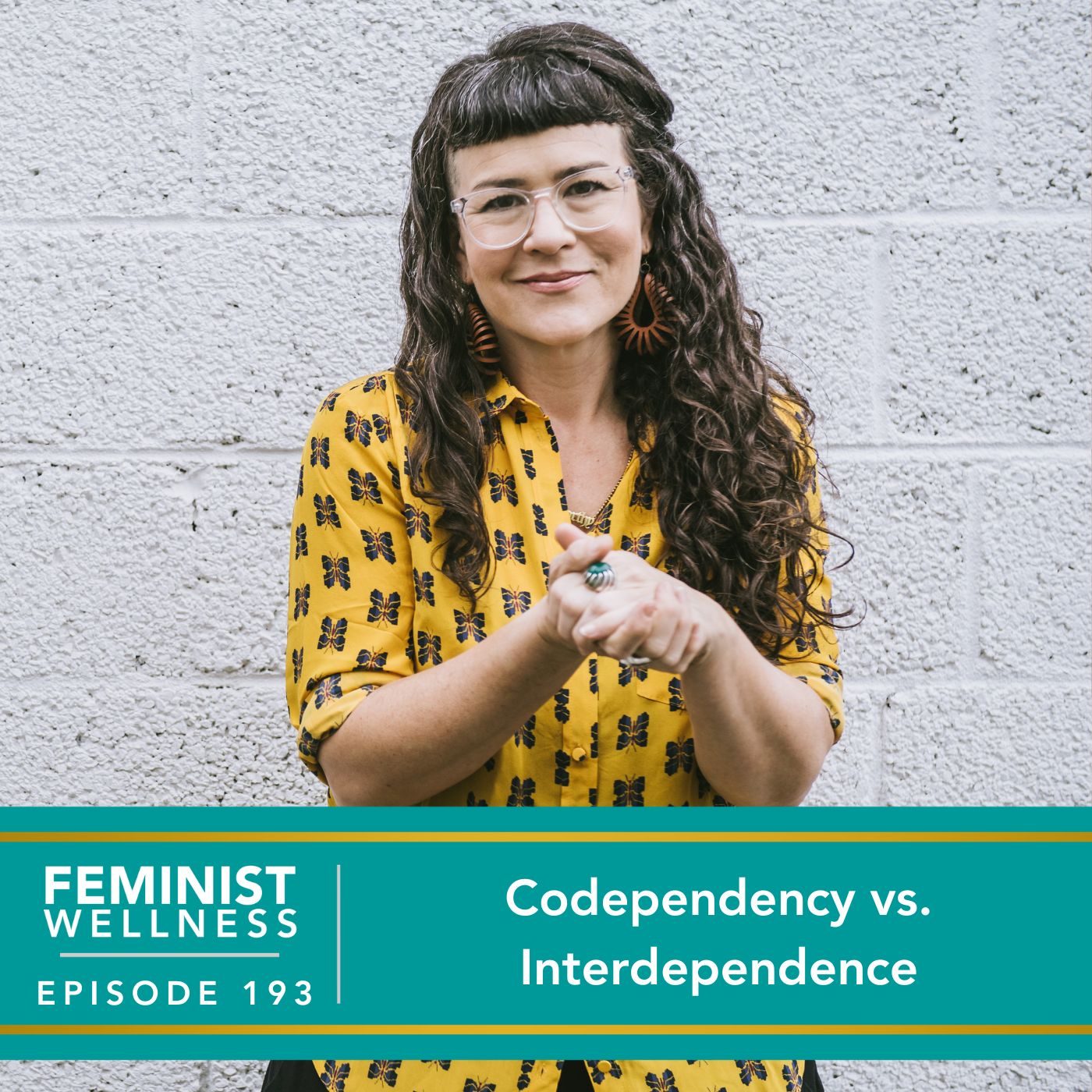 Feminist Wellness with Victoria Albina | Codependency vs. Interdependence