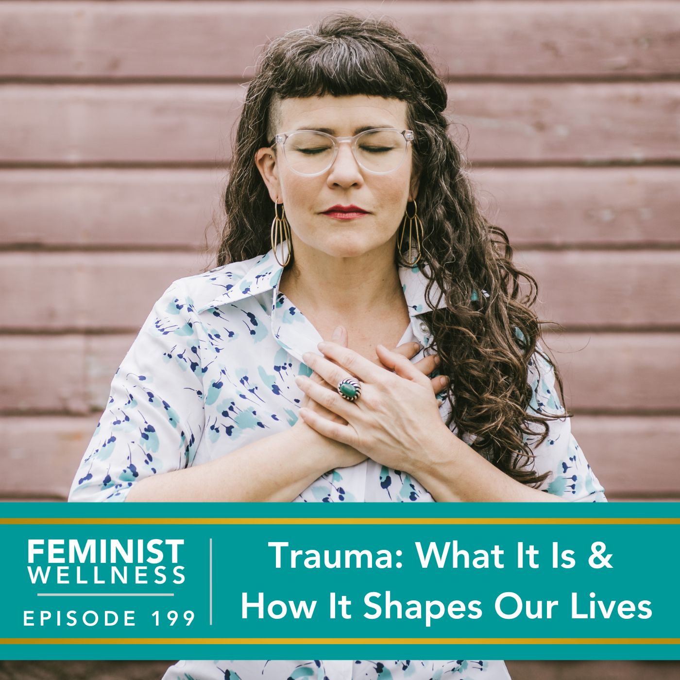 Feminist Wellness with Victoria Albina | Trauma: What It Is & How It Shapes Our Lives