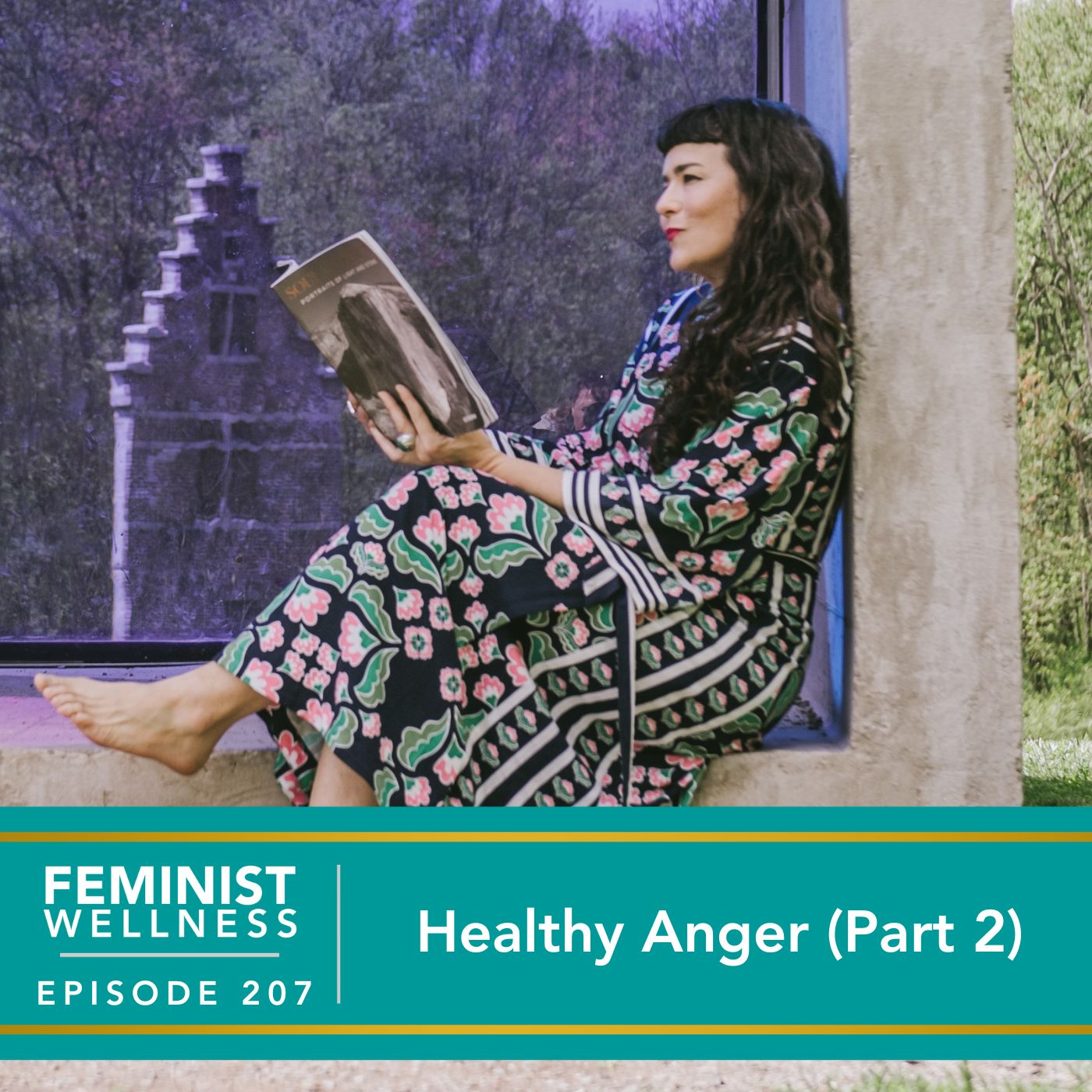 Feminist Wellness with Victoria Albina | Healthy Anger (Part 2)