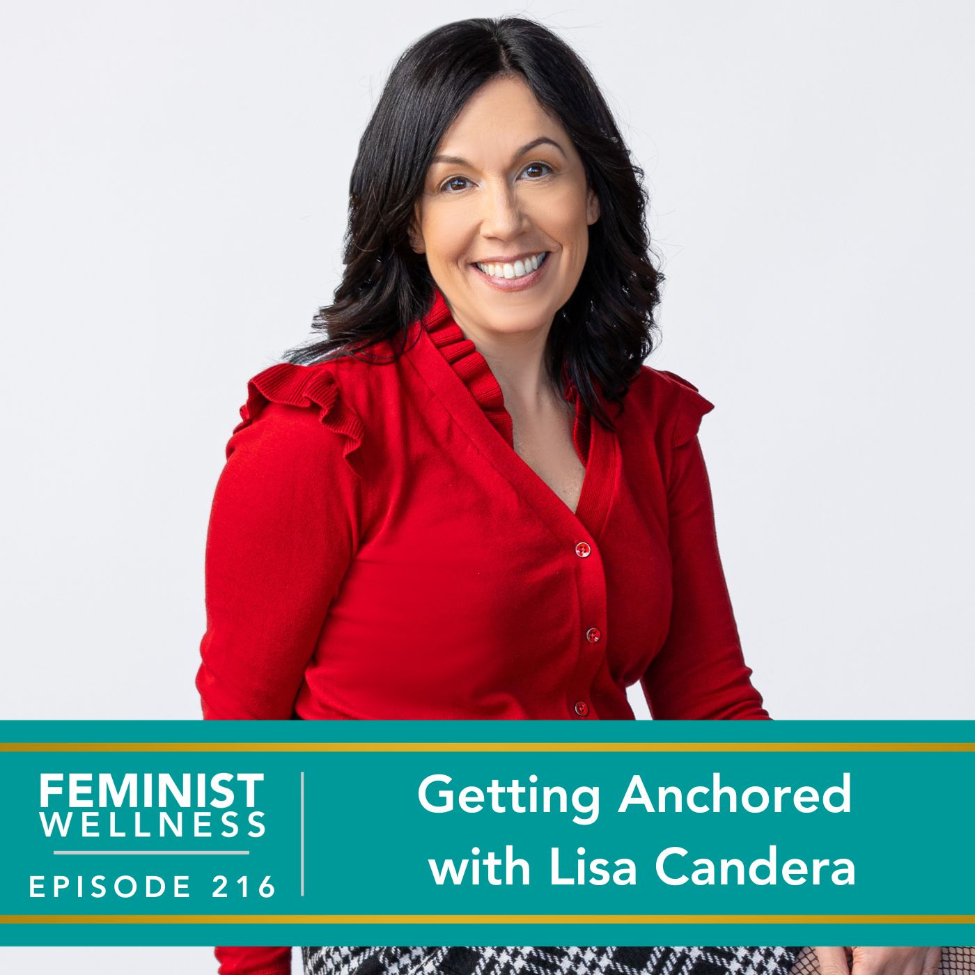Feminist Wellness with Victoria Albina | Getting Anchored with Lisa Candera