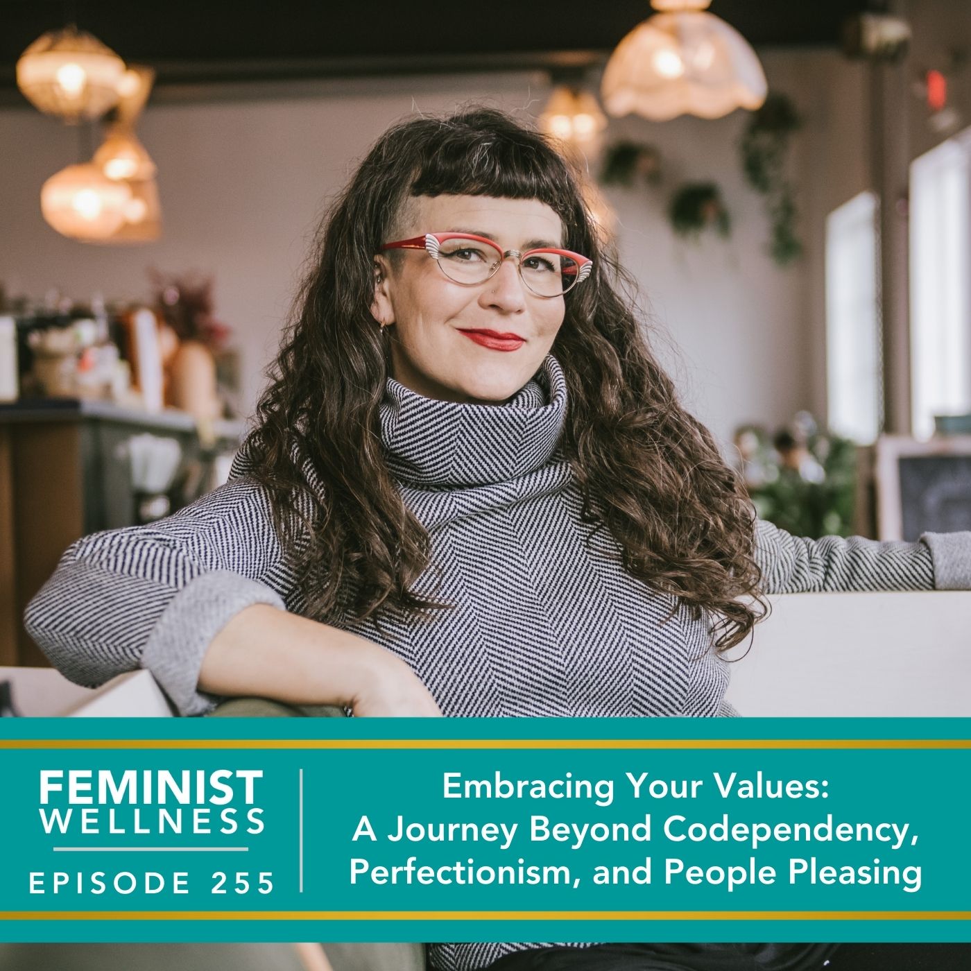 Feminist Wellness with Victoria Albina | Embracing Your Values: A Journey Beyond Codependency, Perfectionism, and People Pleasing