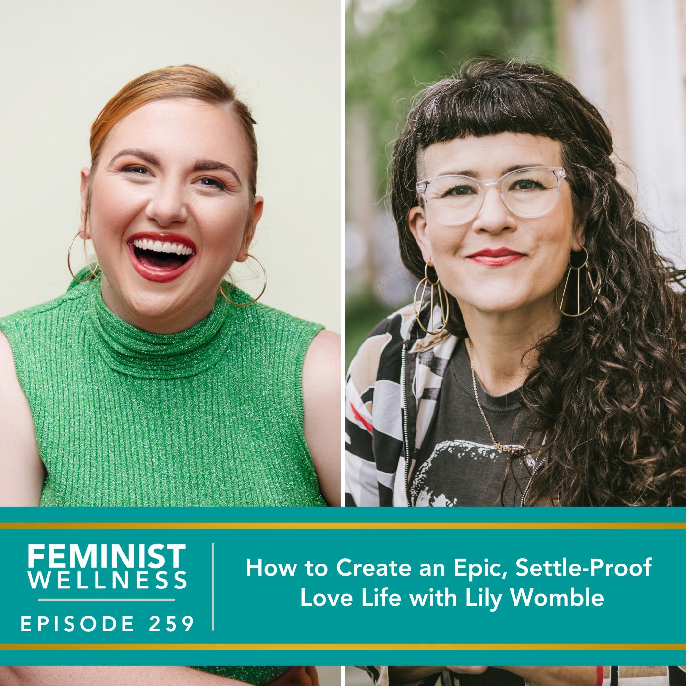 Feminist Wellness with Victoria Albina | How to Create an Epic, Settle-Proof Love Life with Lily Womble