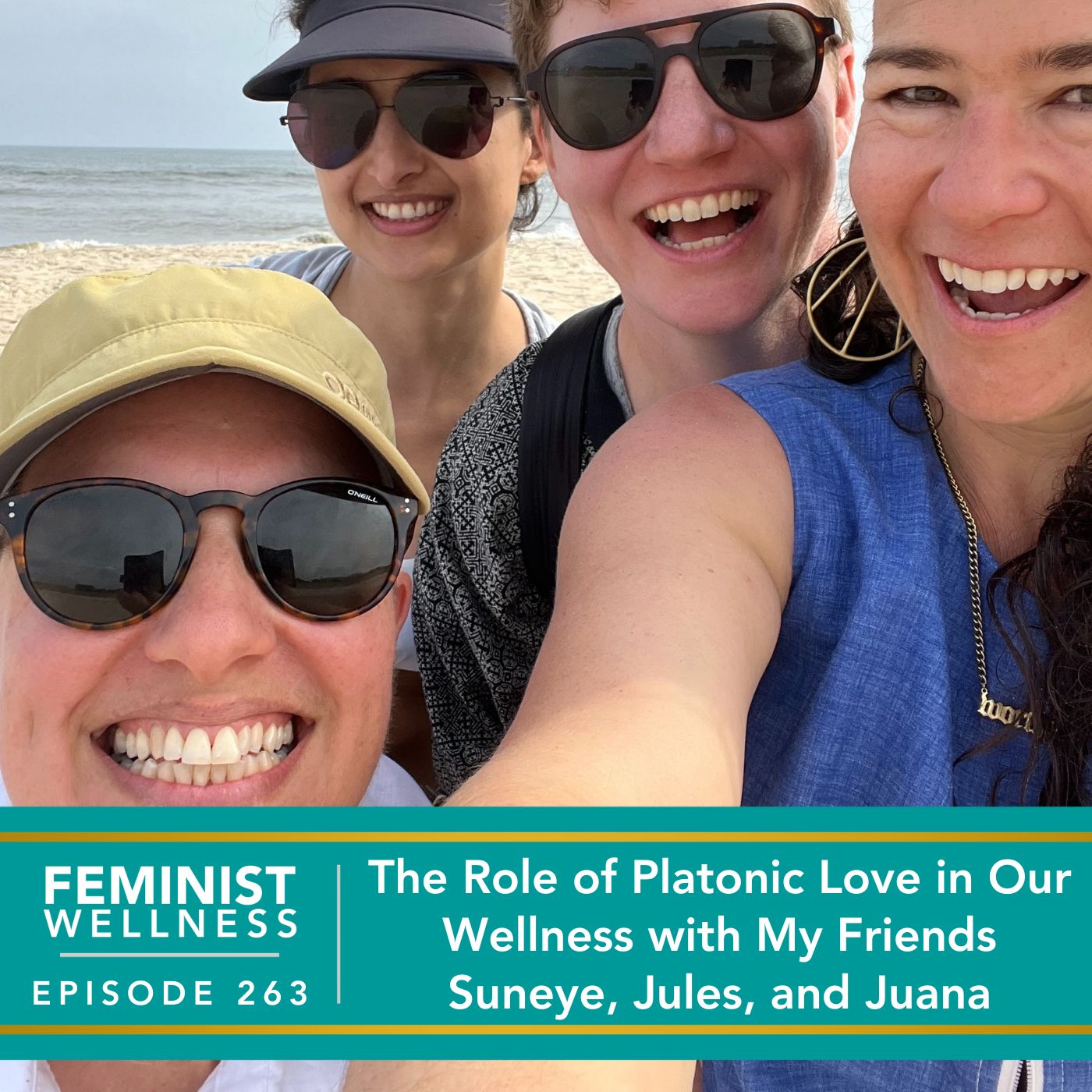 Feminist Wellness with Victoria Albina | The Role of Platonic Love in Our Wellness with My Friends Suneye, Jules, and Juana