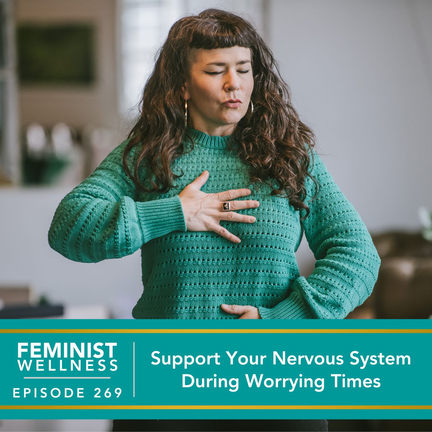 Feminist Wellness with Victoria Albina | Support Your Nervous System During Worrying Times